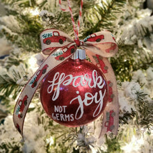 Load image into Gallery viewer, Spark JOY not Germs Christmas Ornament