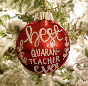 Best QuaranTeacher Ever Christmas Ornament