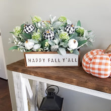 Load image into Gallery viewer, Happy Fall Yall Arrangement